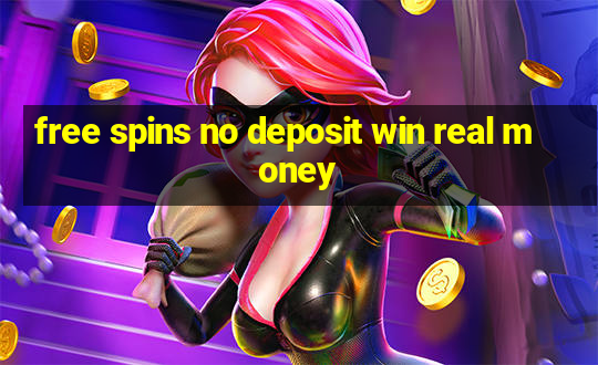 free spins no deposit win real money