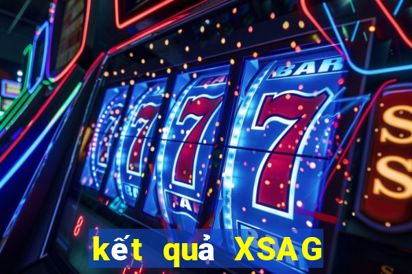 kết quả XSAG ngày 25