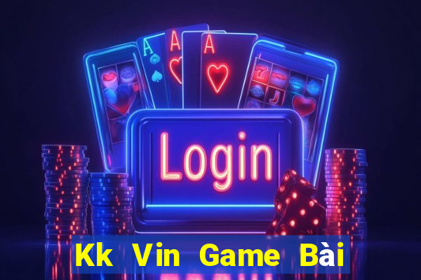 Kk Vin Game Bài Ma Thuật