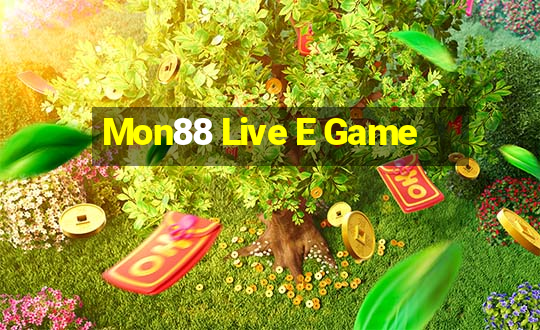 Mon88 Live E Game