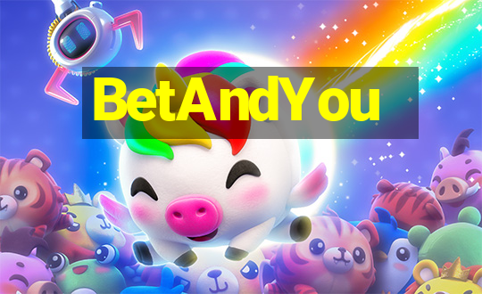 BetAndYou