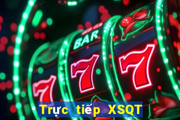 Trực tiếp XSQT ngày 28