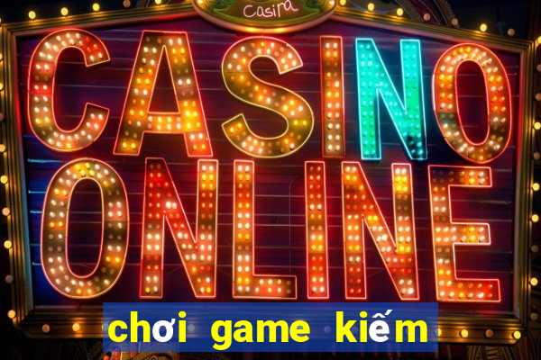 chơi game kiếm tiền về paypal