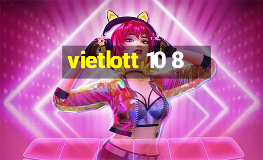 vietlott 10 8