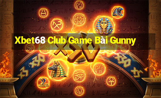 Xbet68 Club Game Bài Gunny