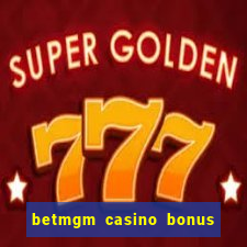 betmgm casino bonus code pa