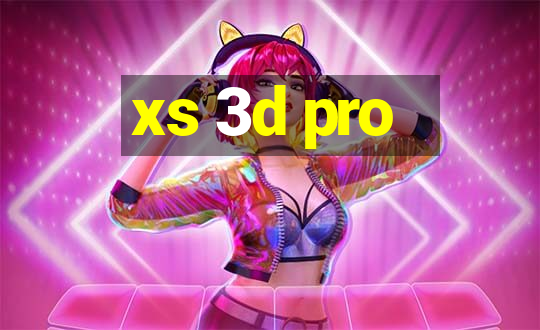 xs 3d pro