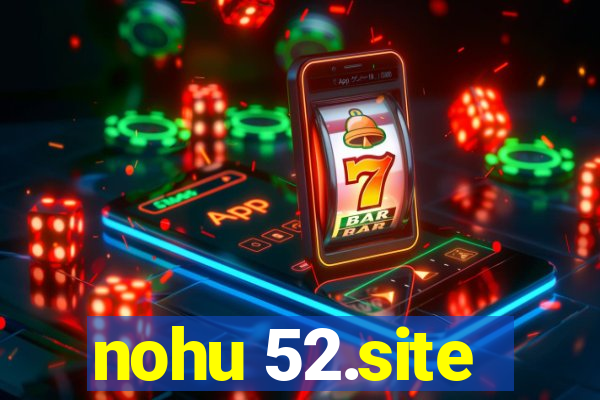 nohu 52.site