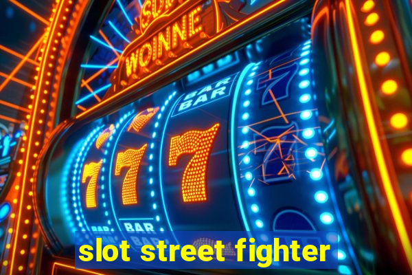 slot street fighter