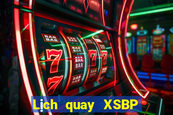 Lịch quay XSBP ngày 2