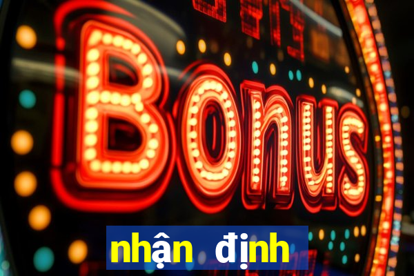 nhận định bóng đá hôm nay bongdaplus