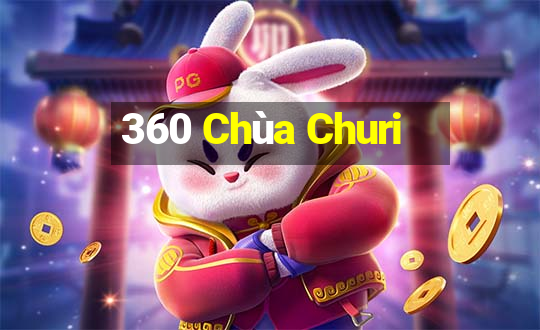 360 Chùa Churi