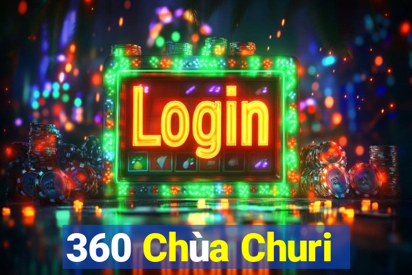 360 Chùa Churi