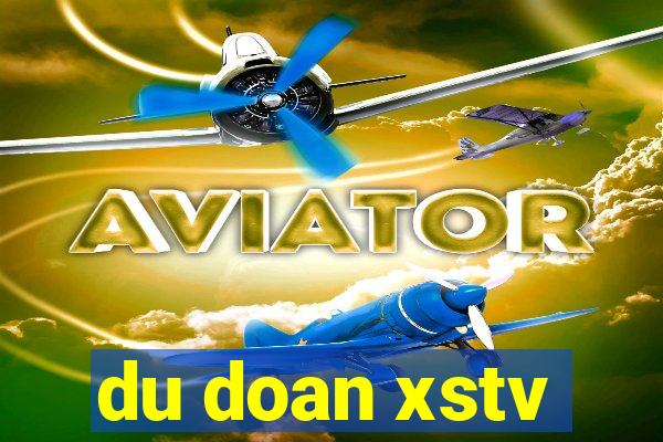 du doan xstv