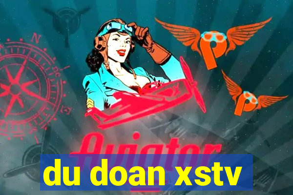 du doan xstv