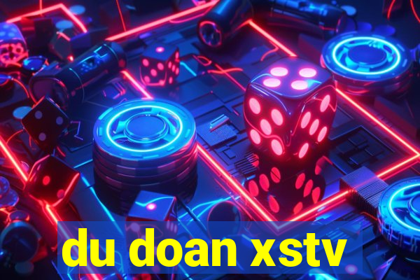 du doan xstv