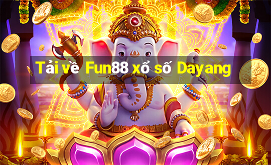 Tải về Fun88 xổ số Dayang