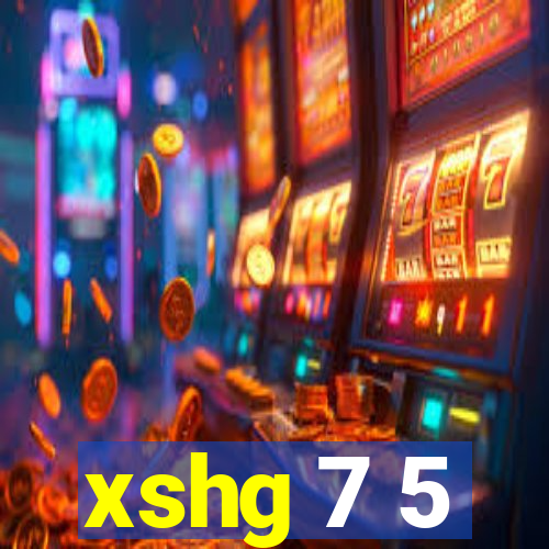 xshg 7 5