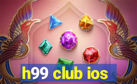 h99 club ios