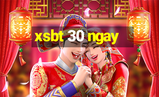 xsbt 30 ngay