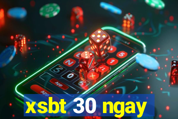 xsbt 30 ngay