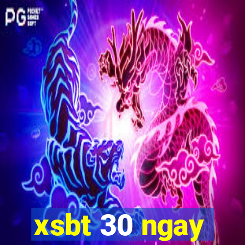 xsbt 30 ngay