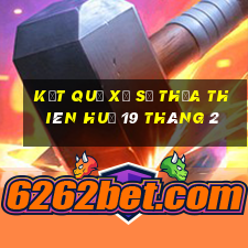 kết quả xổ số thừa thiên huế 19 tháng 2