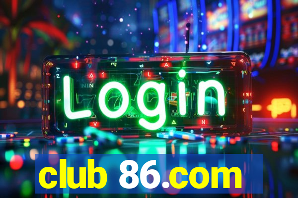 club 86.com