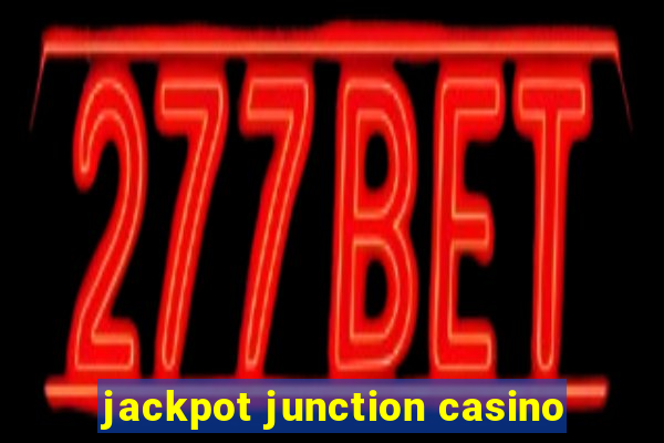 jackpot junction casino