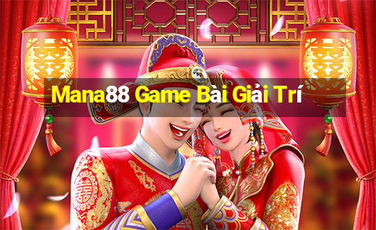 Mana88 Game Bài Giải Trí