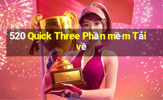 520 Quick Three Phần mềm Tải về