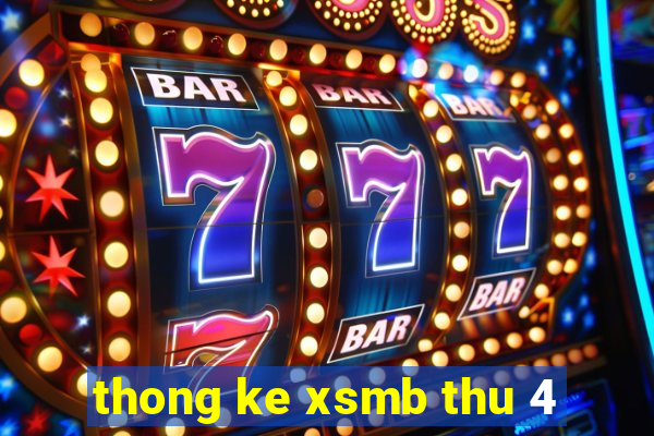 thong ke xsmb thu 4