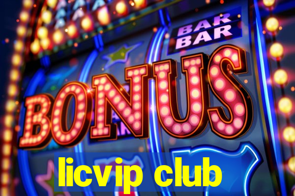 licvip club