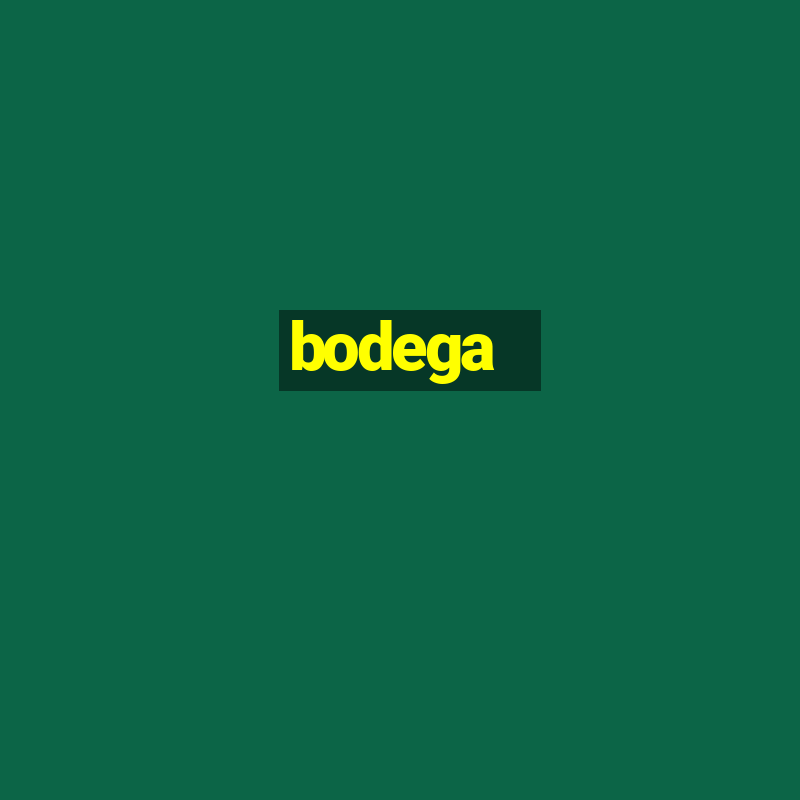 bodega