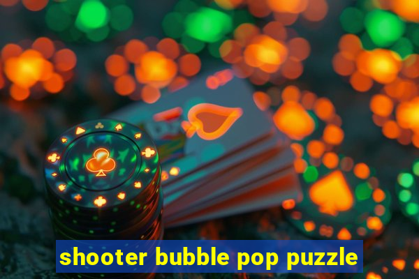 shooter bubble pop puzzle