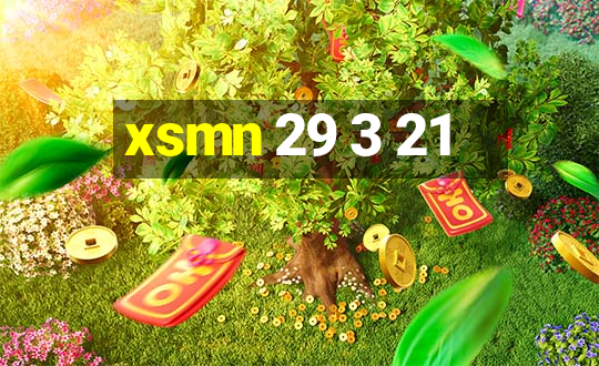 xsmn 29 3 21