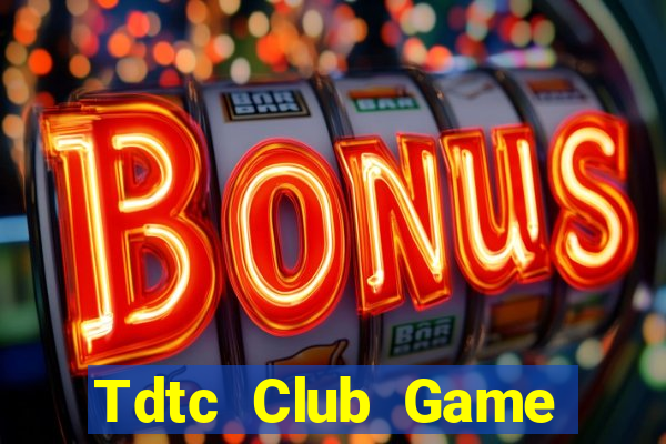 Tdtc Club Game Bài 3D