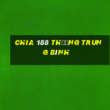 Chia 188 thưởng trung bình