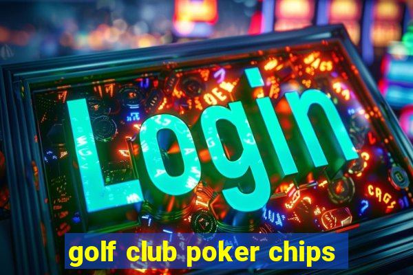 golf club poker chips