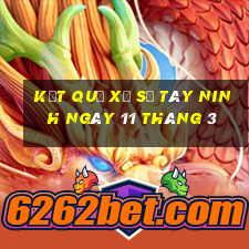 kết quả xổ số tây ninh ngày 11 tháng 3