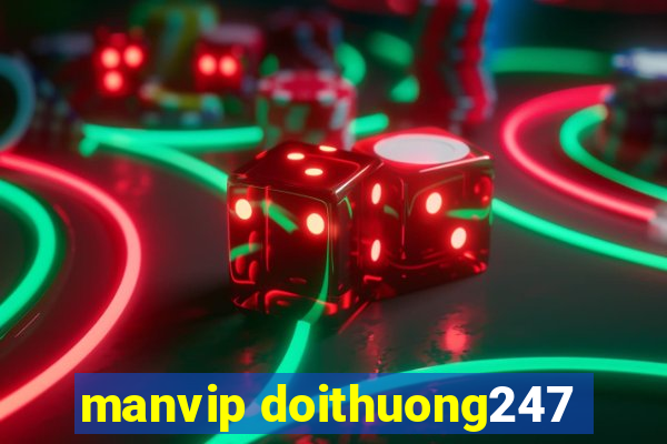 manvip doithuong247