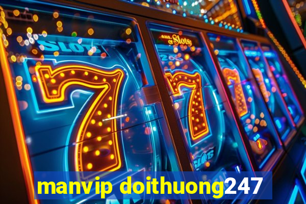 manvip doithuong247