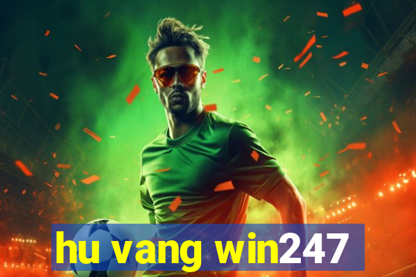 hu vang win247