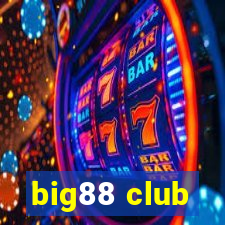 big88 club