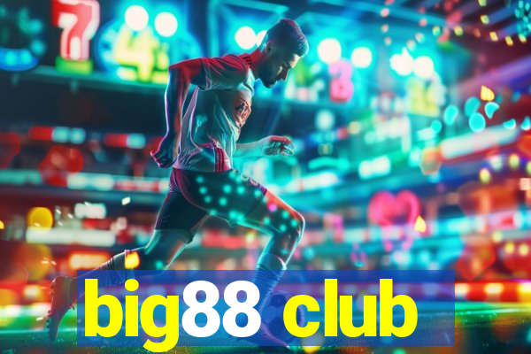 big88 club