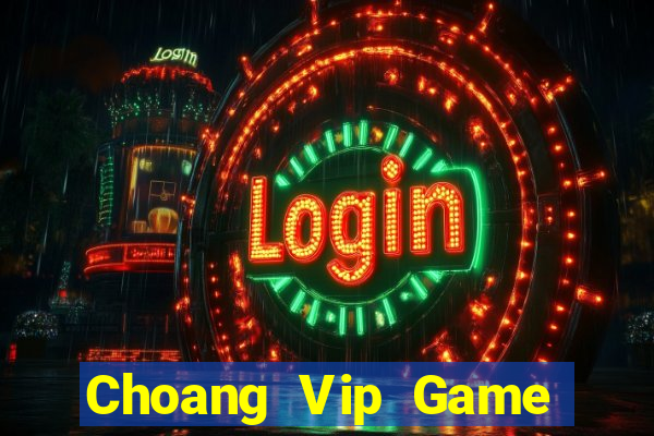 Choang Vip Game Bài 247