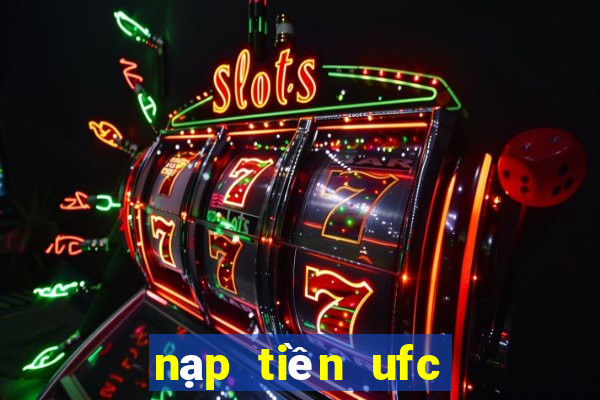 nạp tiền ufc siêu sao bóng đá