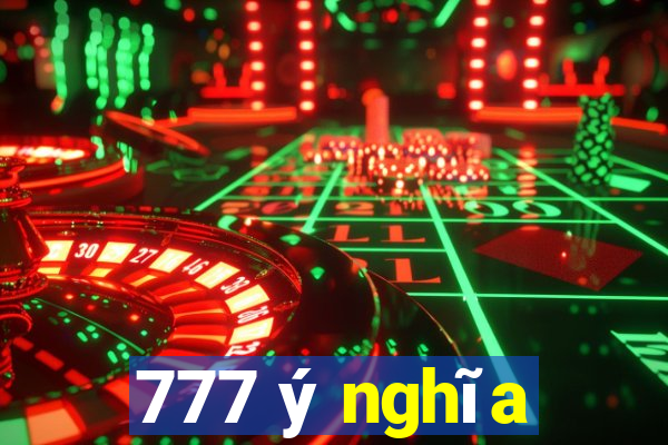 777 ý nghĩa