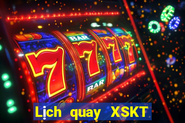 Lịch quay XSKT ngày 18