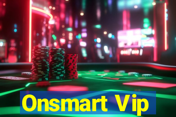 Onsmart Vip